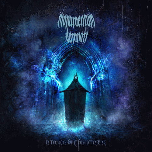 Monumentum Damnati : In the Tomb of a Forgotten King